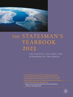 The Statesman's Yearbook 2023: The Politics, Cultures and Economies of the World - Palgrave Macmillan (Editor)