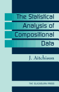 The statistical analysis of compositional data