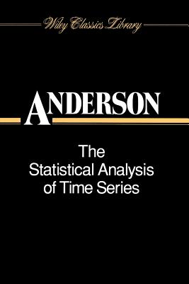 The Statistical Analysis of Time Series - Anderson, Theodore W