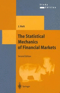 The Statistical Mechanics of Financial Markets - Voit, Johannes