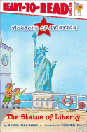The Statue of Liberty: Ready-To-Read Level 1