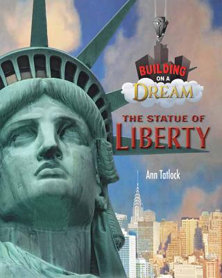 The Statue of Liberty - Tatlock, Ann