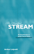 The Steadfast Stream: An Introduction to Jewish Social Values