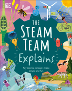 The Steam Team Explains: More Than 100 Amazing Science Facts