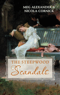 The Steepwood Scandal (Volume 7): Mr Rushford's Honour / an Unlikely Suitor