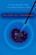 The Stem Cell Controversy: Debating the Issues