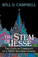 The Stem of Jesse: The Costs of Community at a 1960s Southern School