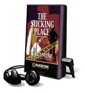 The Sticking Place - Smith, T B, and Kraft, Barry (Read by)