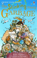 The Stinking Story of Garbage