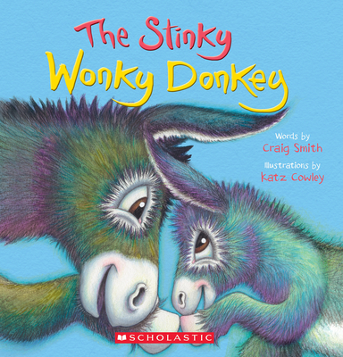 The Stinky Wonky Donkey (a Wonky Donkey Book) - Smith, Craig