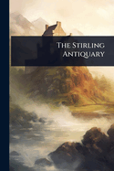 The Stirling Antiquary