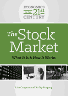 The Stock Market: What It Is and How It Works