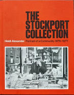 The Stockport Collection: Portrait of a Community 1976-1977