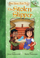 The Stolen Slipper: A Branches Book (Once Upon a Fairy Tale #2): Volume 2