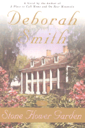 The Stone Flower Garden - Smith, Deborah