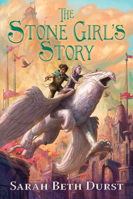 The Stone Girl's Story - Durst, Sarah Beth