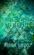 The Stone Mermaid: A YA Dark Fantasy Novel of Forbidden Love