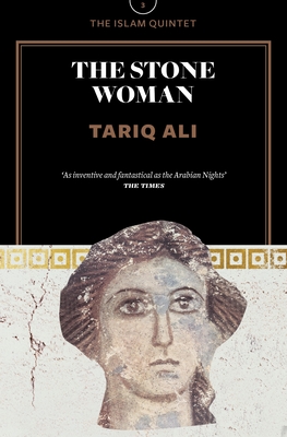 The Stone Woman - Ali, Tariq