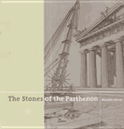 The Stones of the Parthenon - Korres, Manolis