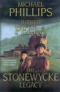 The Stonewycke Legacy - Phillips, Michael, and Pella, Judith