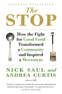 The Stop: How the Fight for Good Food Transformed a Community and Inspired a Movement