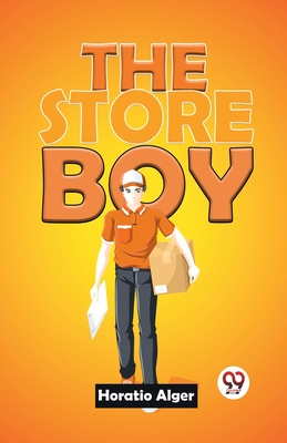 The Store Boy - Alger, Horatio