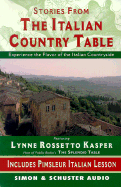 The Stories from the Italian Country Table: Exploring the Culture of Italian Farmhouse Cooking