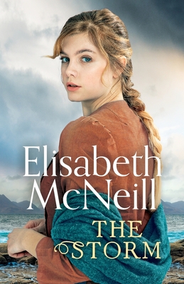 The Storm: A page-turning Scottish saga based on true events - McNeill, Elisabeth