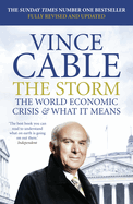 The Storm: The World Economic Crisis and What It Means