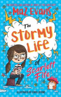 The Stormy Life of Scarlett Fife: Book 3 - Evans, Maz