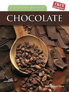 The Story Behind Chocolate