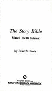 The Story Bible: Volume 1