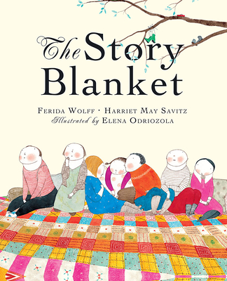 The Story Blanket - Wolff, Ferida, and Savitz, Harriet May