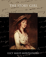 The Story Girl - Montgomery, Lucy Maud