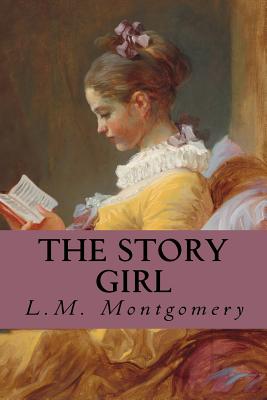 The Story Girl - Montgomery, L M