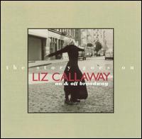 The Story Goes On: Liz Callaway On and Off Broadway - Liz Callaway