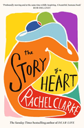 The Story of a Heart: 'Profoundly moving and at the same time wildly inspiring' Rob Delaney