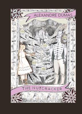 The Story of a Nutcracker - Ardizzone, Sarah (Translated by), and Dumas, Alexandre