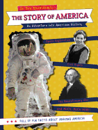 The Story of America: An Adventure Into American History