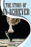 The Story of an Achiever