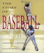 The Story of Baseball: Third Revised and Expanded Edition