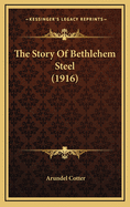 The Story of Bethlehem Steel (1916)
