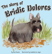 The Story of Bridie Dolores