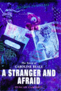 The Story of Caroline Beale: A Stranger and Afraid