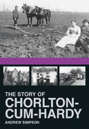 The Story of Chorlton-cum-Hardy