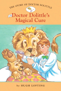 The Story of Doctor Dolittle: Doctor Dolittle's Magical Cure No. 4