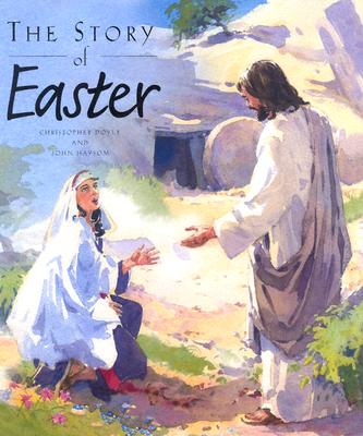The Story of Easter - Doyle, Christopher, Professor