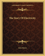 The Story Of Electricity