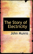 The Story of Electricity