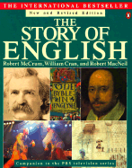 The Story of English: Revised Edition - McCrum, Robert, and MacNeil, Robert, and Cran, William